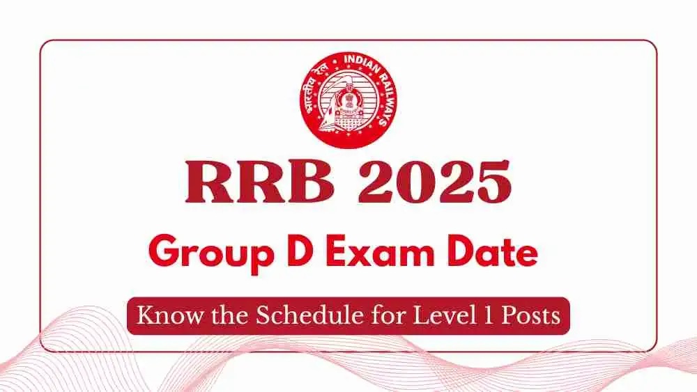 RRB Group D Exam Date 2025